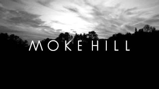 Watch Moke Hill Future video