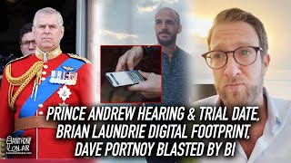 Prince Andrew Hearing & Trial Date, Brian Laundrie Digital Footprint, Dave Portnoy Blasted By BI
