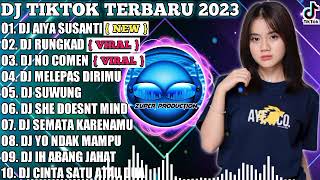 DJ TIKTOK TERBARU 2023 - DJ AIYA SUSANTI X RUNGKAD | VIRAL FUL BASS