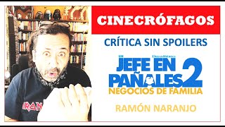 CRITICA - UN JEFE EN PAÑALES 2