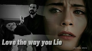 Love the way you lie ft     -    Yaman ve Seher ( Emanet )