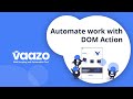 Automate Work With DOM Action