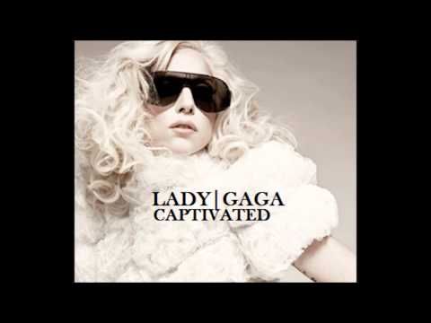 Lady GaGa - Captivated (Unreleased Track)