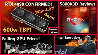 4nm Lovelace at 600w, R7 5800X3D Reviews, Falling GPU Prices, Intel Execution | Broken Silicon 150