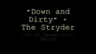 Watch Stryder Down And Dirty video