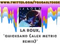 La Roux - Quicksand (Alex Metric Remix)