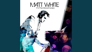 Watch Matt White And The Beat Goes On video