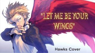 LET ME BE YOUR WINGS (COVER)