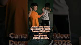 Current Time Video December 19, 2023. 8-Year-Old Minguk And His 4-Year-Old Brother Daehan.
