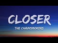 The Chainsmokers - Closer (1 Hour Music Lyrics) ft. Halsey