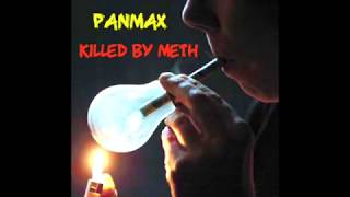 PANMAX - KILLED BY METH (OLDSCHOOL HC ,GARAGE PUNK, GRIND DIRTY ROCK N ROLL)