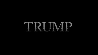 TRUMP Movie Trailer
