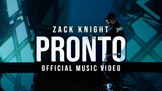 Watch Zack Knight Pronto video