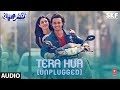 Full Audio: TERA HUA (UNPLUGGED) | Loveyatri | Atif Aslam | Aayush Sharma | Warina Hussain