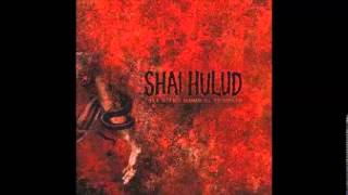 Watch Shai Hulud Let Us At Last Praise The Colonizers Of Dreams video
