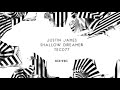 Justin James-Shallow Dreamer (Original Mix)