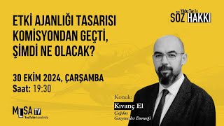 Söz Hakkı Etki Ajanlığı Tasarısı Komisyondan Geçti, Şimdi Ne Olacak?