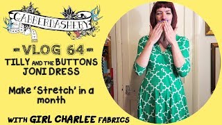 Making Stretch - Tilly And The Ons Joni Dress With Girl Charlee Vlog 64