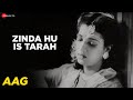 Zinda Hoon Is Tarah Ke  - Aag | Ram Ganguly | Mukesh | Behzad Lucknavi | Raj Kapoor