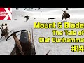 The Tale of Olaf Dunhamma 14 -Mount and Blade Warband