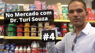 COMO FAZER COMPRAS NA LOW CARB #4 - No Mercado com Dr. Turí Souza