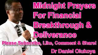 Midnight Prayers For Financial Breakthrough & Deliverance - Dr Daniel Olukoya