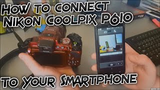Nikon Coolpix P610 Wireless Connectivity - How to connect it to your Smartphone