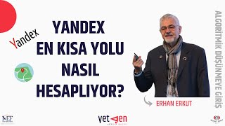 Yandex En Kısa Yolu Nasıl Hesaplıyor?