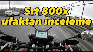 Srt800X Test Sürüşü. Srt 800X Inceleme.