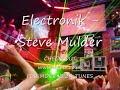 Electronik - Steve Mulder