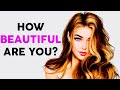 How BEAUTIFUL are YOU? Personality Test  | Mister Test