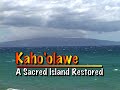 Kaho'olawe - A Sacred Island Restored