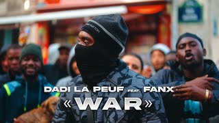 Dadilapeuf Ft - War Clip Officiel