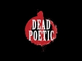 Dead Poetic - Vanus Empty