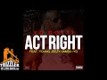 Yo Gotti ft. Young Jeezy, IAMSU, & YG - Act Right (prod. HBK P-Lo) [Thizzler.com]