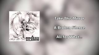 Watch A Broken Silence Take This Mirror video
