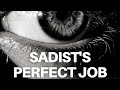 Sadist's Perfect Job