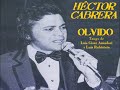 OLVIDO (Tango) - Héctor Cabrera