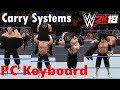 Carry systems WWE 2K18 PC- Tutorial