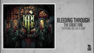 Watch Bleeding Through Everything You Love Is Gone video