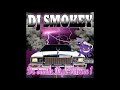 DJ Smokey - Da Smoke Tape Vol. 1 (Full Mixtape)