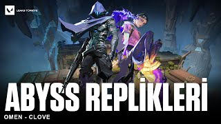 8.11 Abyss Replikleri Omen - Clove - Valorant
