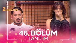 Kısmetse Olur: Aşkın Gücü 2. Sezon 46. Bölüm TANITIM