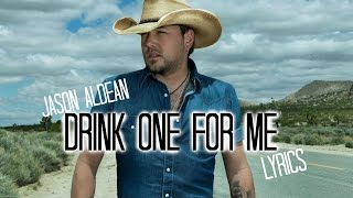 Watch Jason Aldean Drink One For Me video