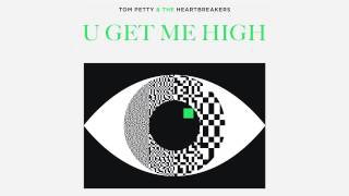 Watch Tom Petty  The Heartbreakers U Get Me High video