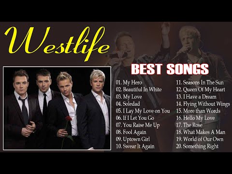 Best Songs Of Westlife - Westlife Greatest Hits Full Album
