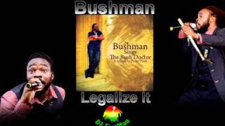 Watch Bushman Legalize It video