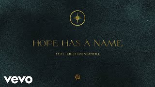 Watch Passion Hope Has A Name feat Kristian Stanfill video