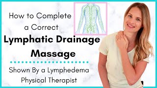 Lymphatic Drainage Massage by a Lymphedema Physical Therapist- Why it's Importan