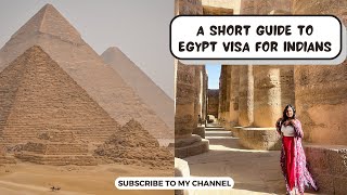 Planning A Trip To Egypt? Watch This Egypt Visa Guide For Indians First